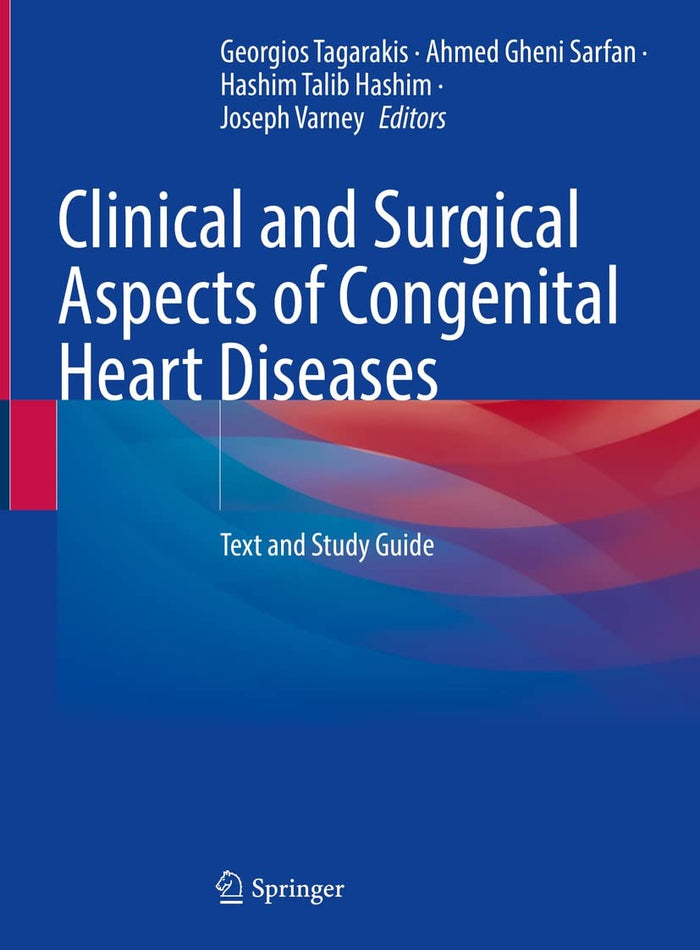 Clinical and Surgical Aspects of Congenital Heart Diseases: Text and