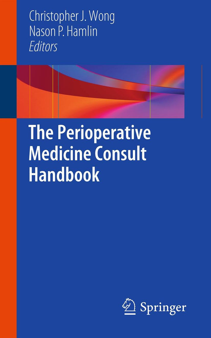 The Perioperative Medicine Consult Handbook: 2013th Edition, Kindle Edition