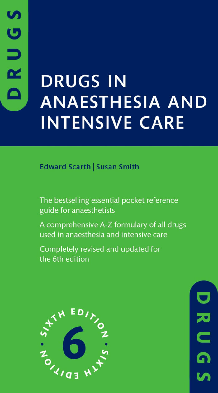 Drugs in Anaesthesia and Intensive Care: 6th Edition