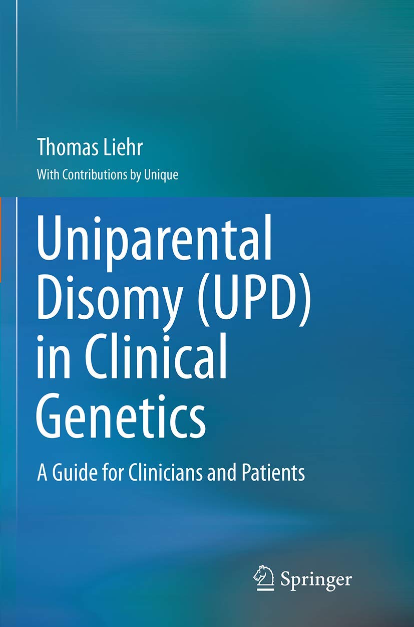 Uniparental Disomy (UPD) in Clinical Genetics: A Guide for Clinicians and Patients