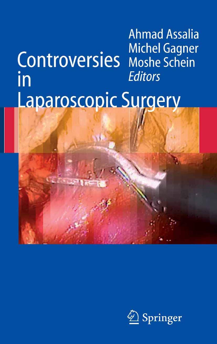 Controversies in Laparoscopic Surgery: 2006th Edition, Kindle Edition