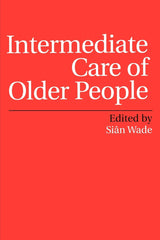 Intermediate Care of Older People: 1st Edition