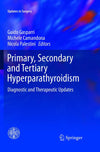 Primary, Secondary and Tertiary Hyperparathyroidism: Diagnostic and Therapeutic Updates in Surgery)