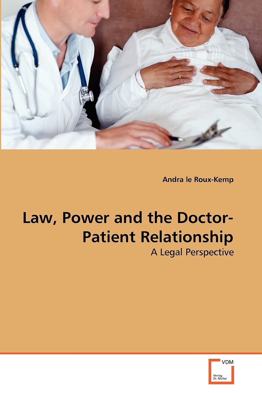Law, Power and the Doctor-Patient Relationship: A Legal Perspective