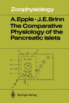 The Comparative Physiology of the Pancreatic Islets (Zoophysiology): First Edition