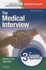 The Medical Interview: The Three Function Approach with STUDENT CONSULT Online Access