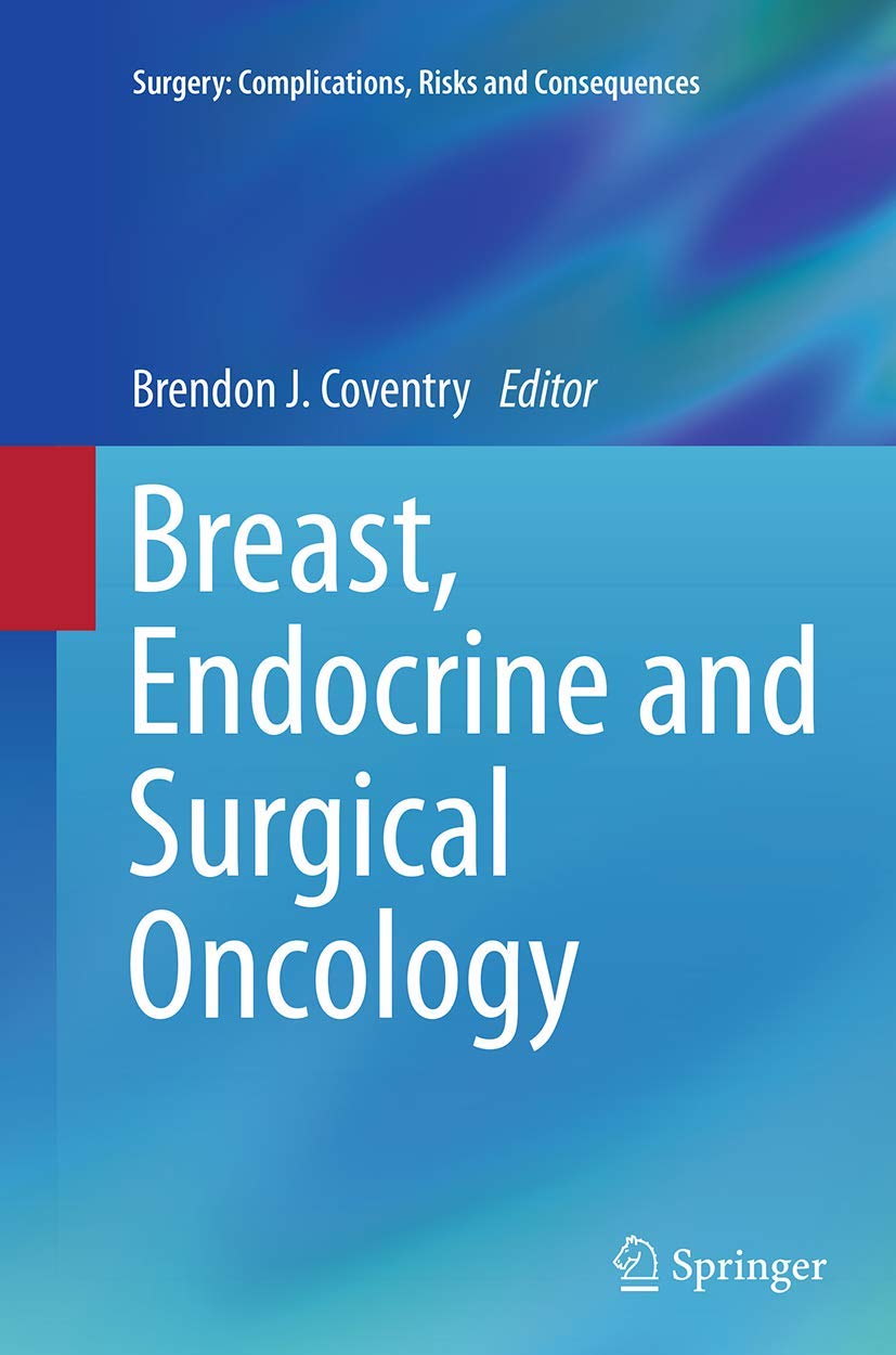 Breast, Endocrine and Surgical Oncology (Surgery: Complications, Risks and Consequences)