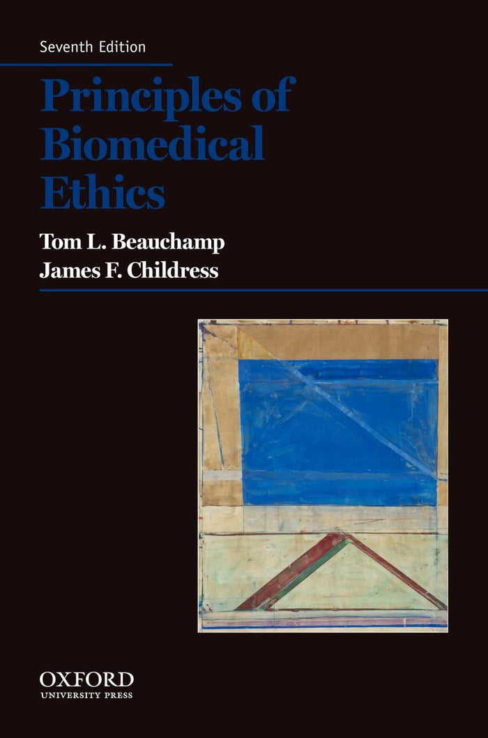 Principles of Biomedical Ethics: 7th Edition