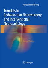 Tutorials in Endovascular Neurosurgery and Interventional Neuroradiology: Second Edition 2017