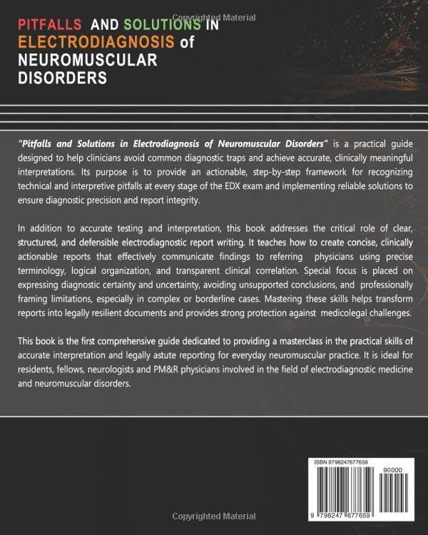 Pitfalls and Solutions in Electrodiagnosis of Neuromuscular Disorders: A Guide to Accurate Interpretation and Reporting