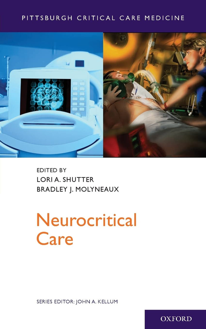Neurocritical Care (Pittsburgh Critical Care Medicine): 1st Edition