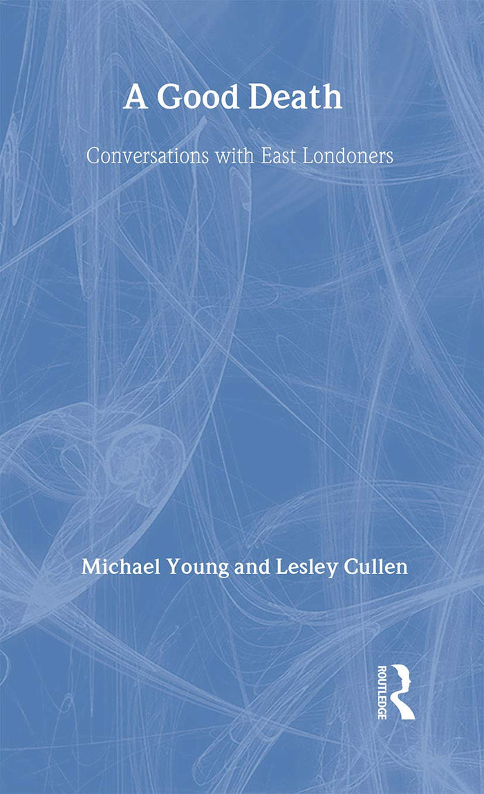 A Good Death: Conversations with East Londoners