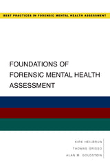 Foundations of Forensic Mental Health Assessment (Best Practices in Forensic Mental Health Assessments): 1st Edition
