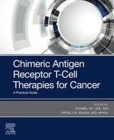 Chimeric Antigen Receptor T-Cell Therapies for Cancer: 1st Edition