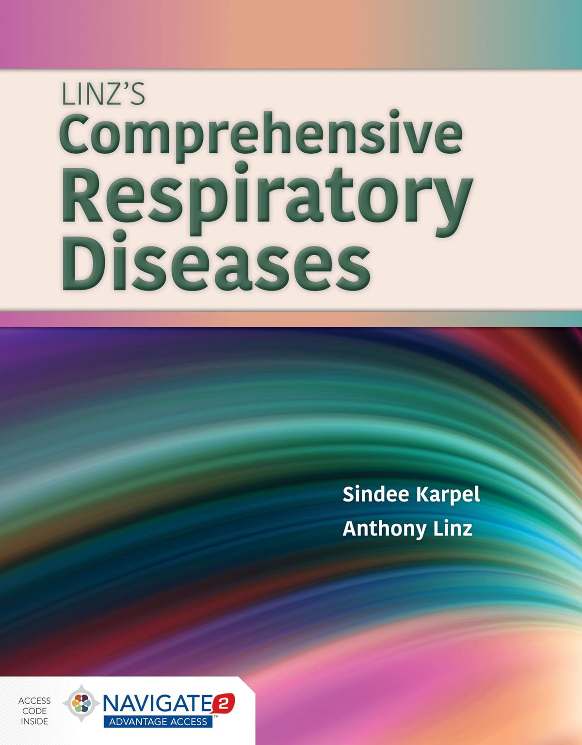 LINZ'S COMPREHENSIVE RESPIRATORY DISEASES W/ADV ACCESS: 1st Edition
