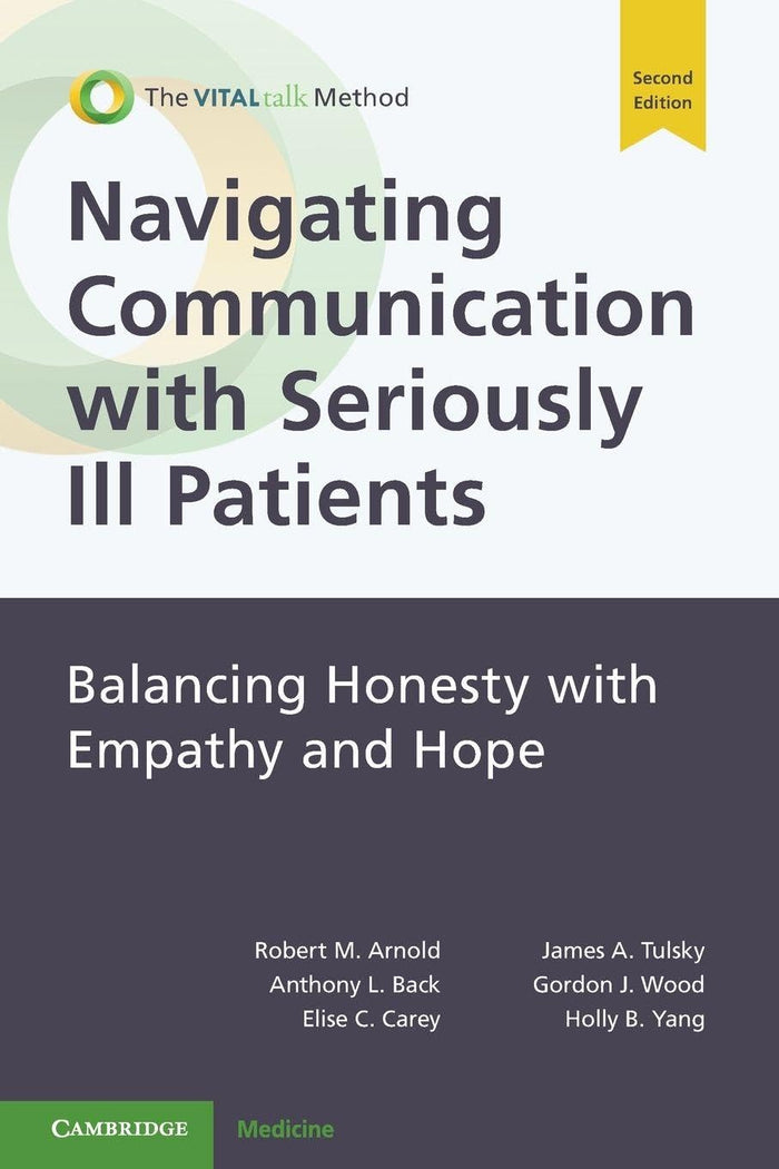 Navigating Communication with Seriously Ill Patients: 2nd Edition