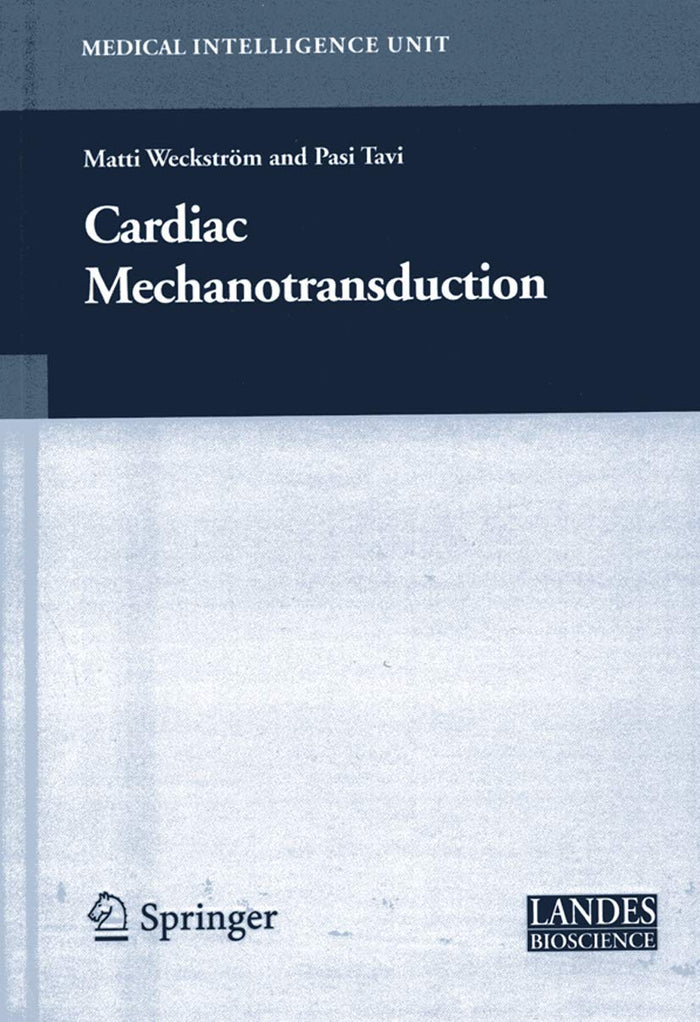 Cardiac Mechanotransduction: Softcover reprint of 1st ed. 2007 Edition