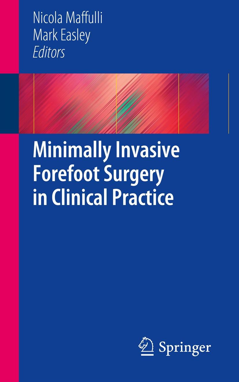 Minimally Invasive Forefoot Surgery in Clinical Practice