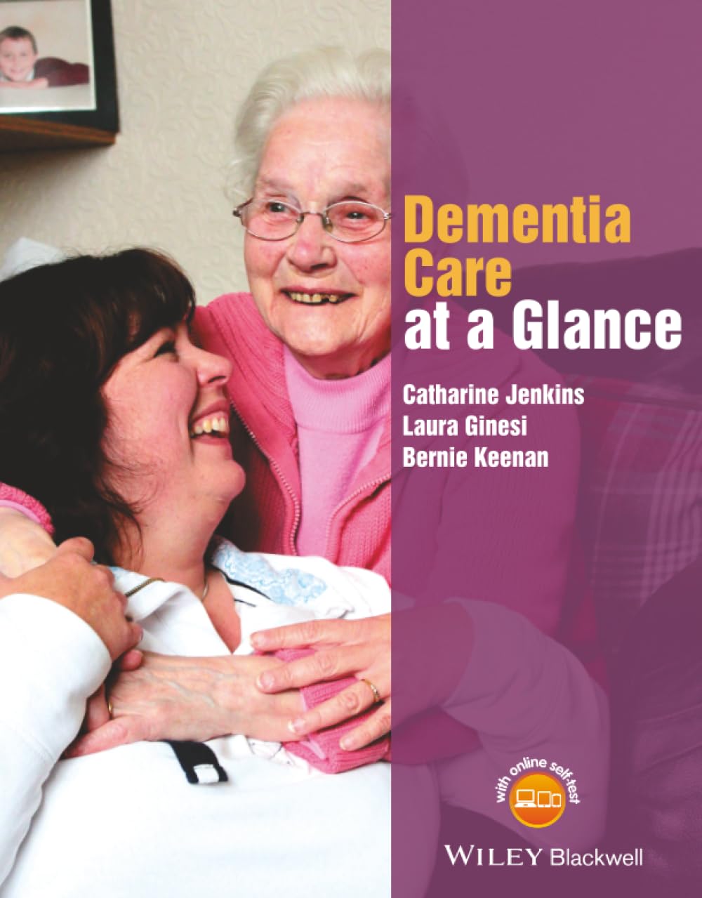Dementia Care at a Glance (At a Glance (Nursing and Healthcare)): 1st Edition