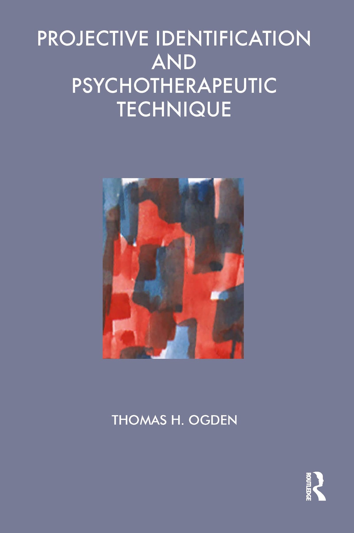 Projective Identification and Psychotherapeutic Technique (Maresfield Library): 1st Edition