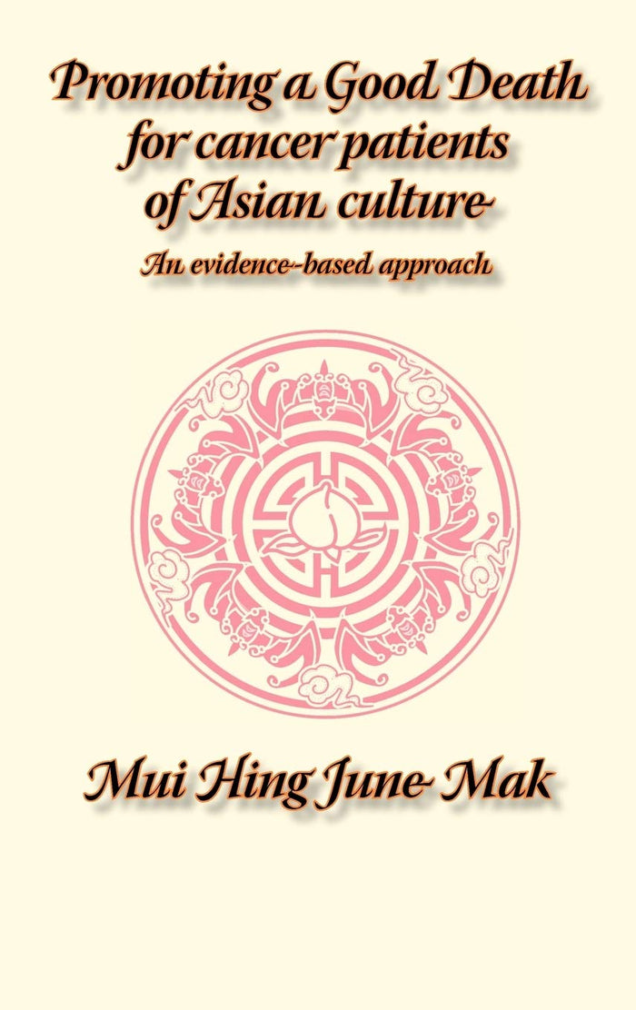Promoting a Good Death for Cancer Patients of Asian Culture: An Evidence-Based Approach