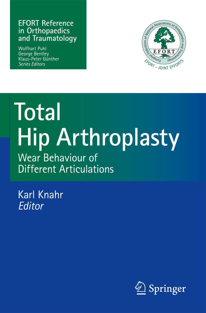 Total Hip Arthroplasty: Wear Behaviour of Different Articulations