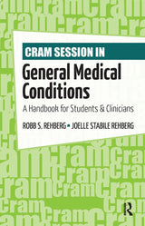 Cram Session in General Medical Conditions: A Handbook for Students and Clinicians (Cram Session in Physical Therapy)