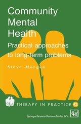 Community Mental Health: Practical approaches to longterm problems (Therapy in Practice Series)