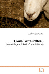 Ovine Pasteurellosis: Epidemiology and Strain Characterization