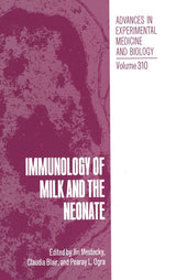 Immunology of Milk and the Neonate (Advances in Experimental Medicine & Biology): 1st Edition