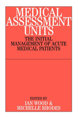 Medical Assessment Units: The Initial Management of Acute Medical Patients