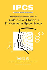 Guidelines on Studies in Environmental Epidemiology (Environmental Health Criteria, 27)