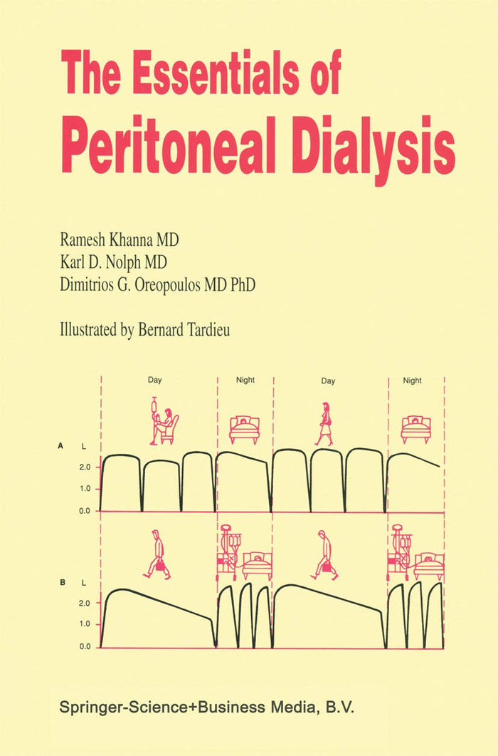 The Essentials of Peritoneal Dialysis: 1st Edition