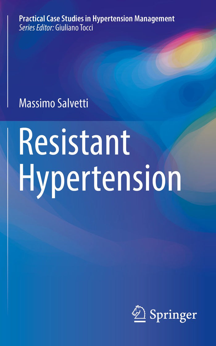 Resistant Hypertension (Practical Case Studies in Hypertension Management)