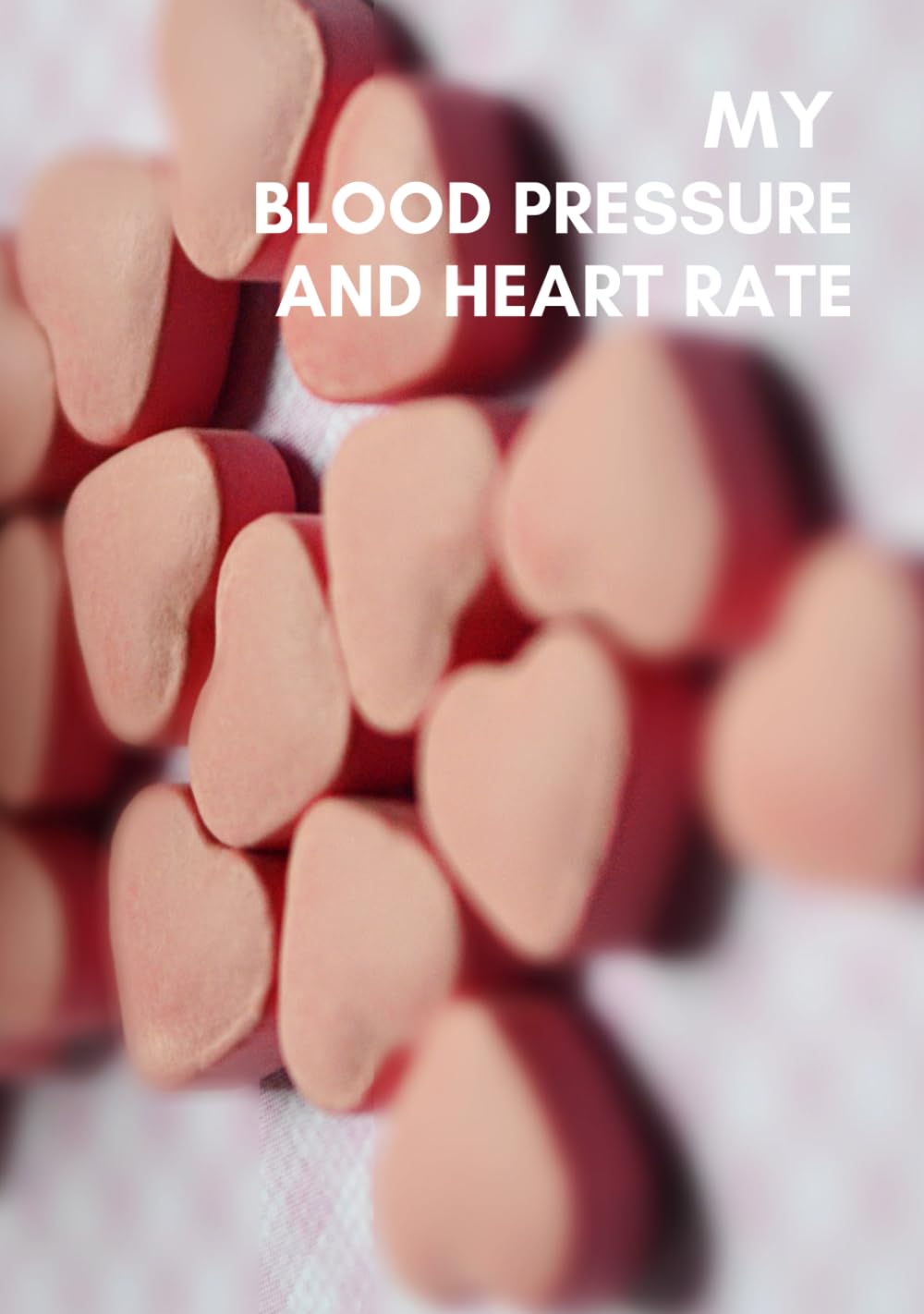 My Blood Pressure and Heart Rate: log book home for everyone