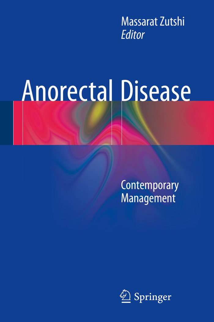 Anorectal Disease: Contemporary Management