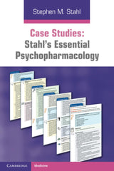Case Studies: Stahl's Essential Psychopharmacology