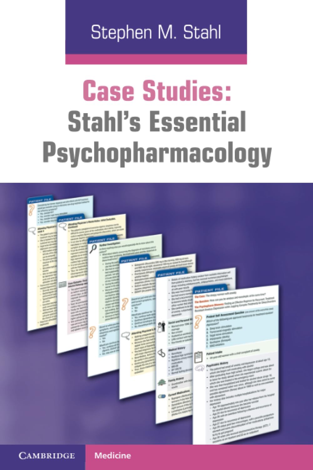 Case Studies: Stahl's Essential Psychopharmacology