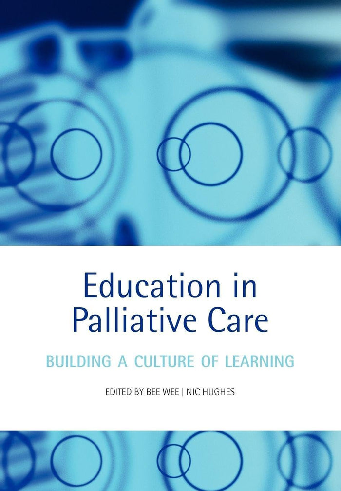 Palliative Care Education: Building a Culture of Learning