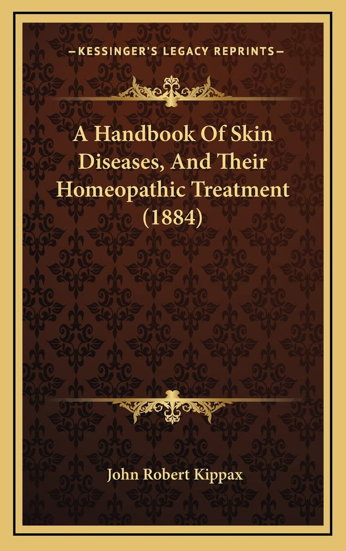 A Handbook Of Skin Diseases, And Their Homeopathic Treatment (1884)