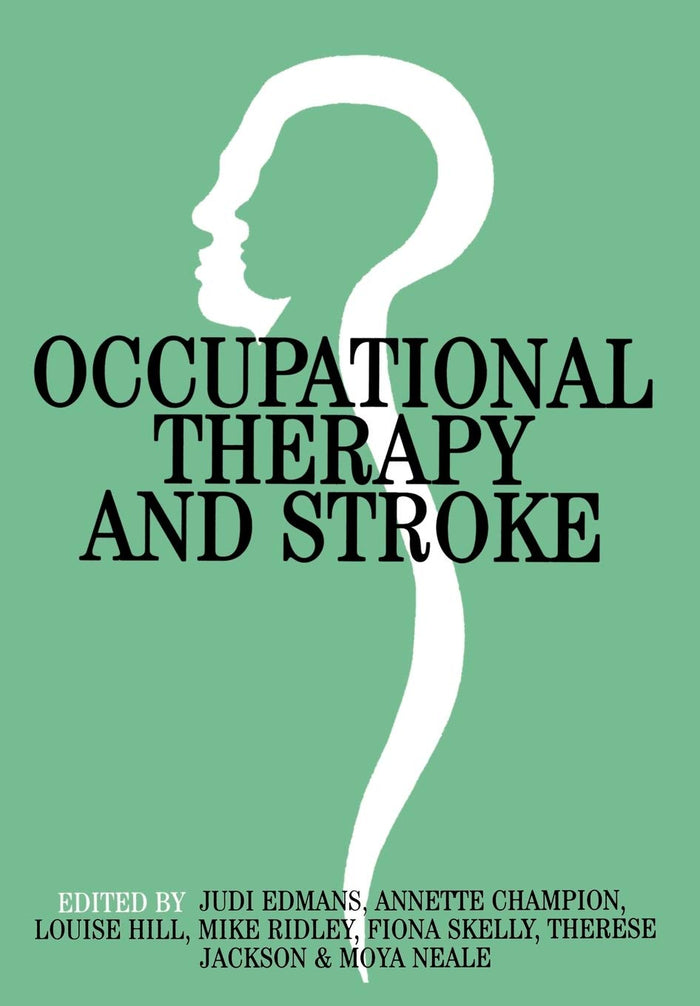 Occupational Therapy and Stroke: 1st Edition