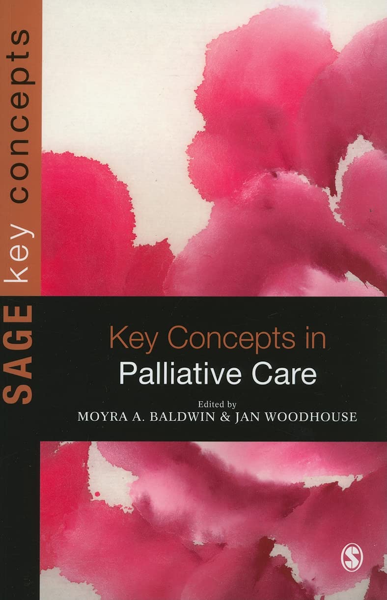 Key Concepts in Palliative Care (Sage Key Concepts): 1st Edition