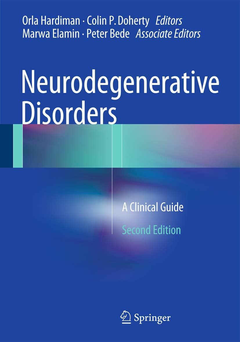 Neurodegenerative Disorders: A Clinical Guide: Second Edition 2016