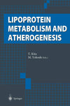 Lipoprotein Metabolism and Atherogenesis: 1st Edition