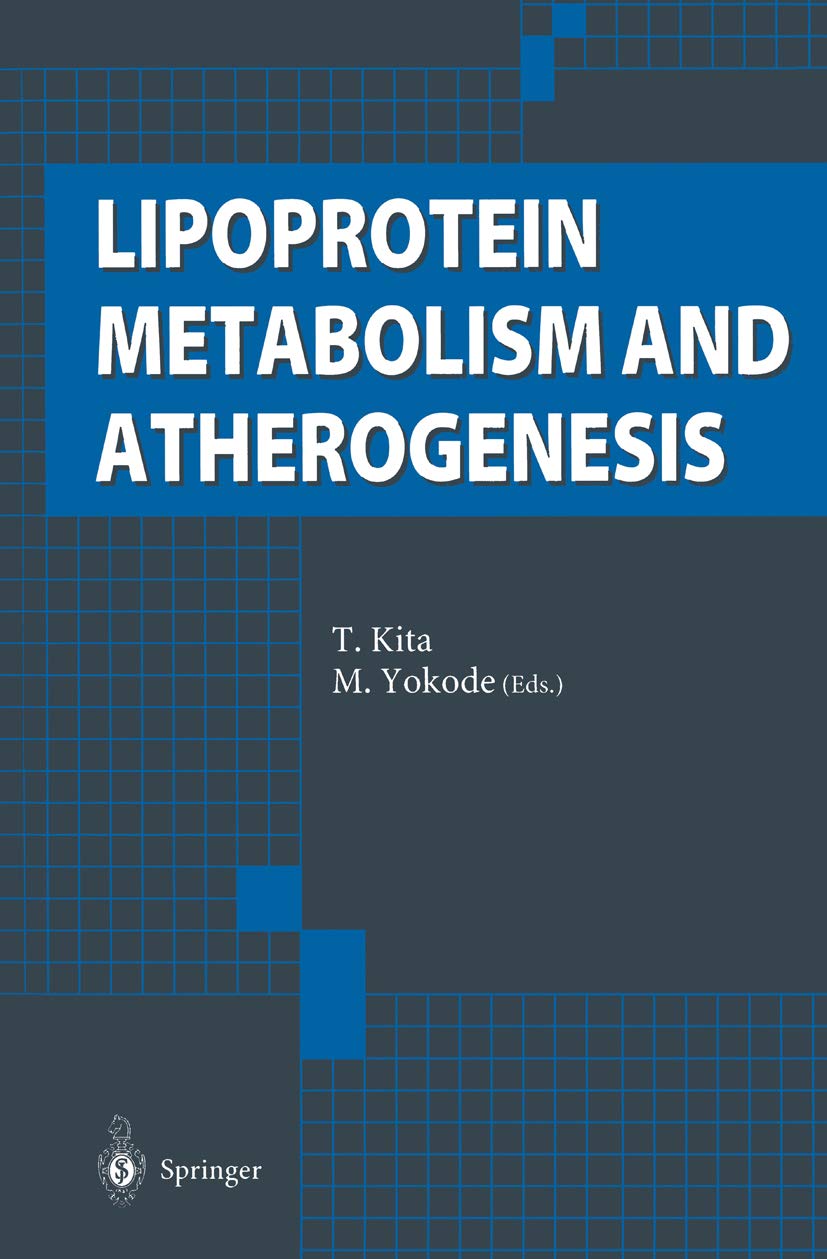 Lipoprotein Metabolism and Atherogenesis: 1st Edition