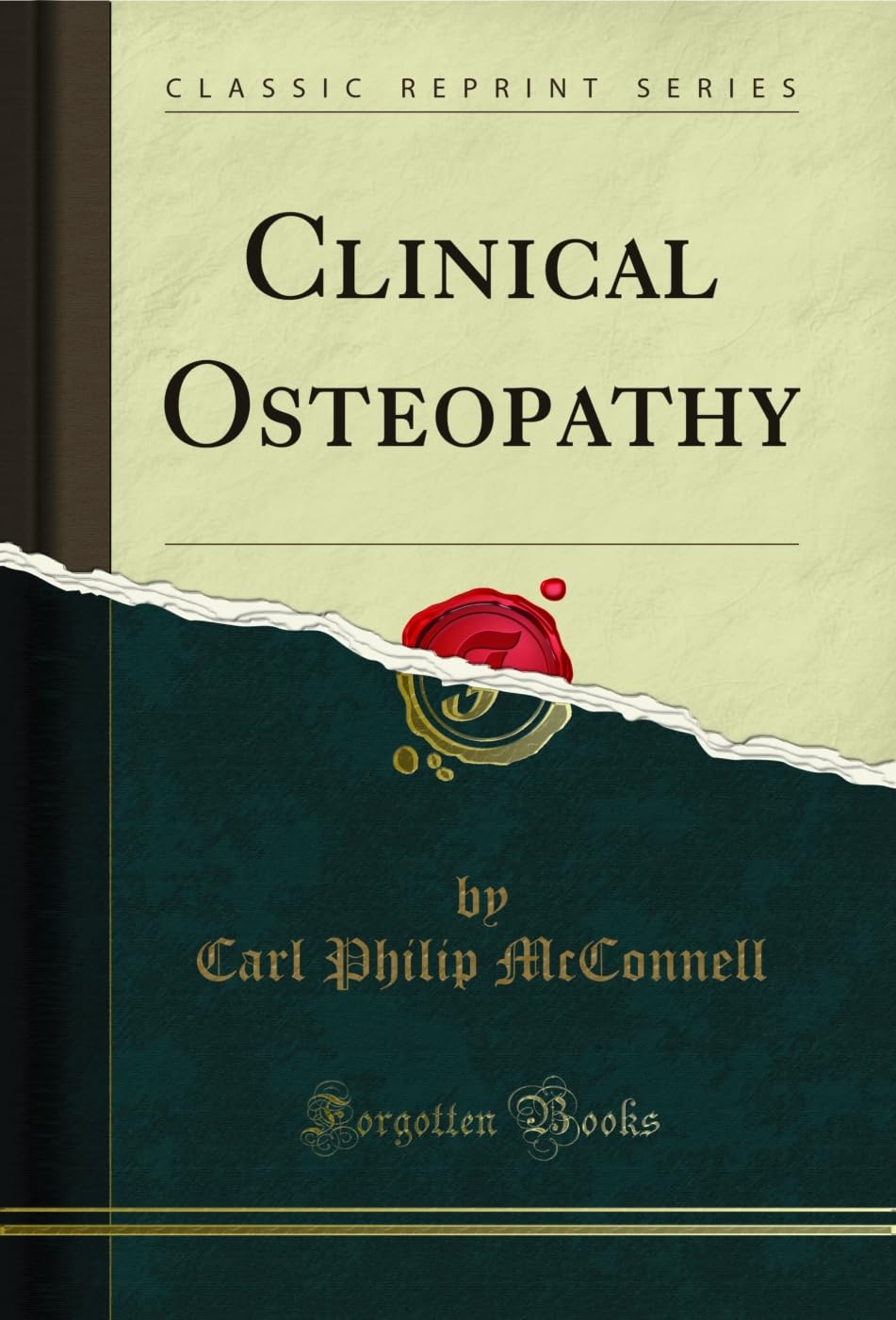 Clinical Osteopathy (Classic Reprint)