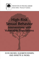 High-Risk Sexual Behavior: Interventions with Vulnerable Populations (Prevention in Practice Library): 3rd Edition, Kindle Edition