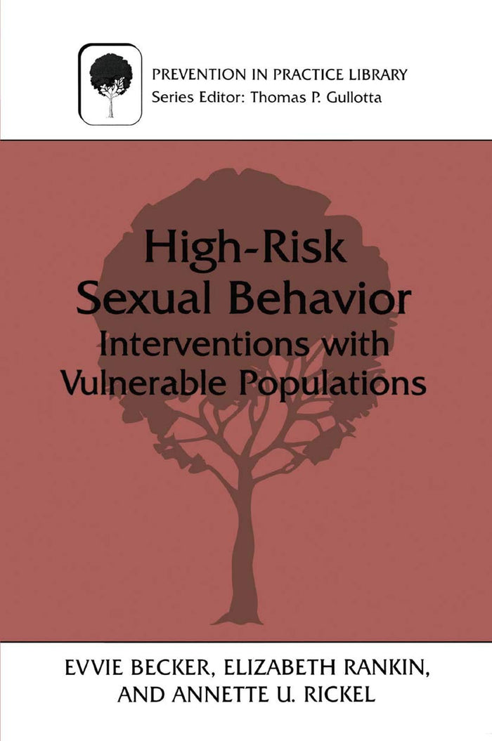 High-Risk Sexual Behavior: Interventions with Vulnerable Populations (Prevention in Practice Library): 3rd Edition, Kindle Edition