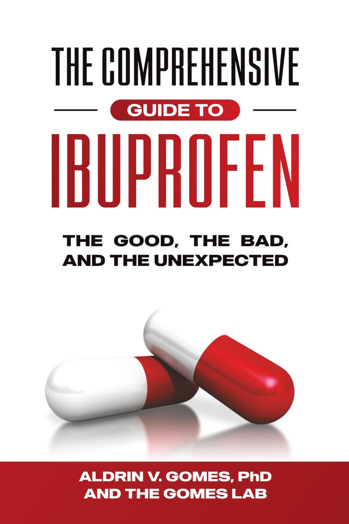 THE COMPREHENSIVE GUIDE TO IBUPROFEN: THE GOOD, THE BAD, AND THE UNEXPECTED