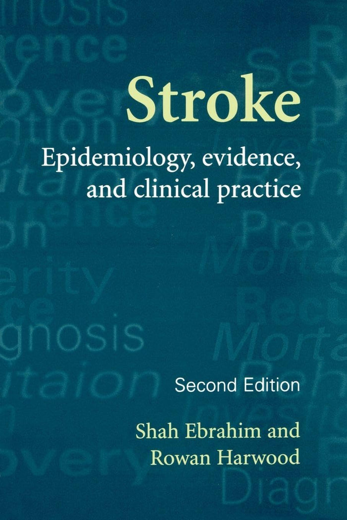 Stroke: Epidemiology, Evidence and Clinical Practice